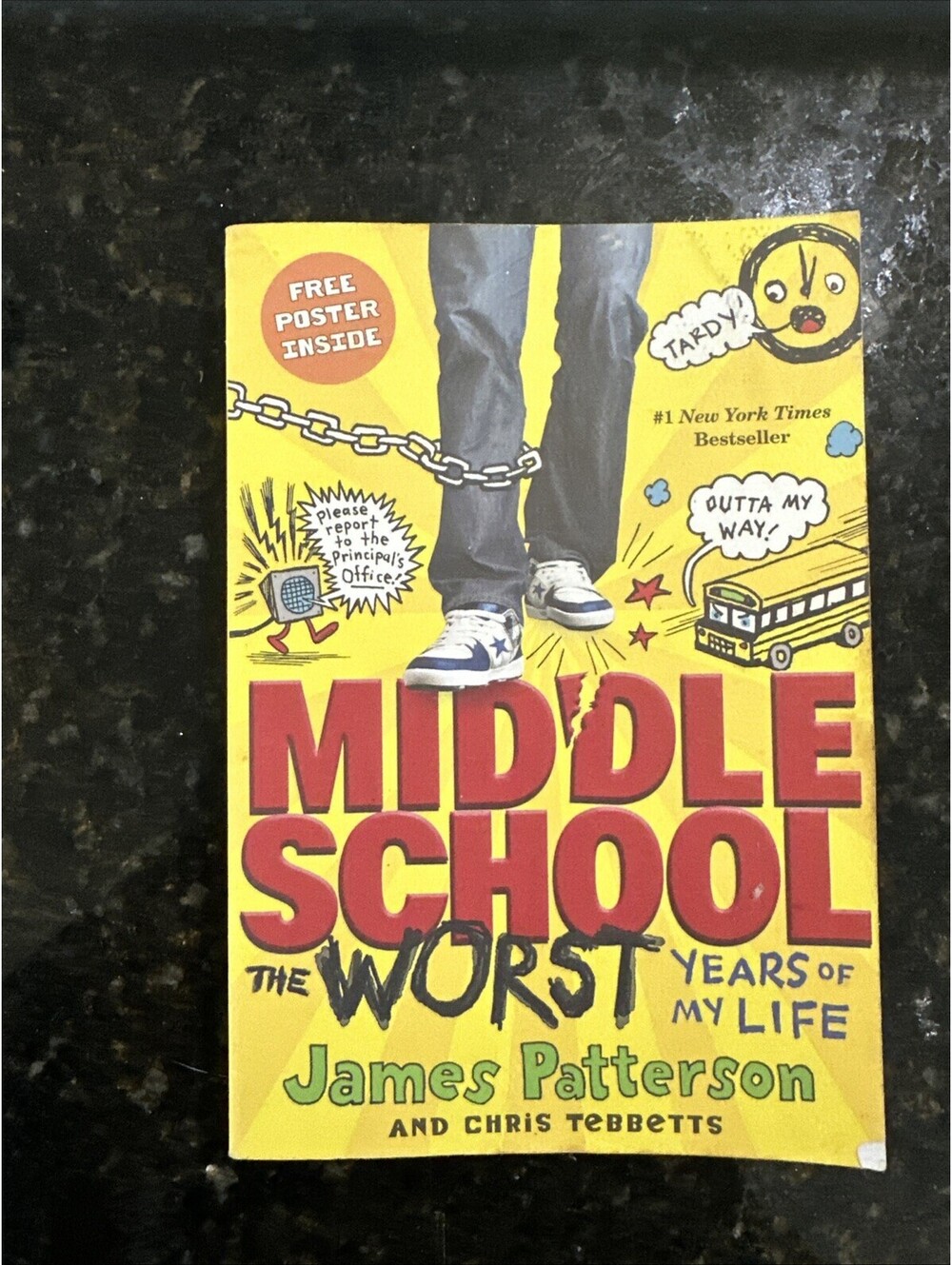Middle School, the Worst Years of My Life by James Patterson and Chris Tebbetts